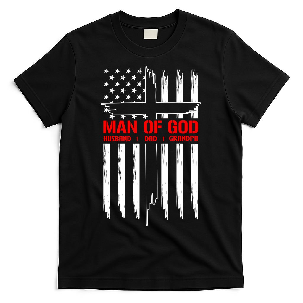 Man Of God Husband Dad Grandpa USA United States Flag Dad Father's Day T-Shirt