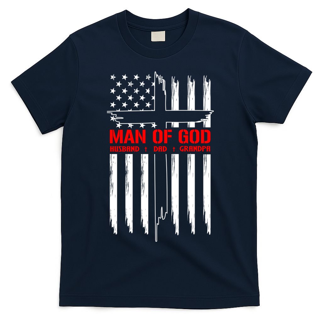 Man Of God Husband Dad Grandpa USA United States Flag Dad Father's Day T-Shirt