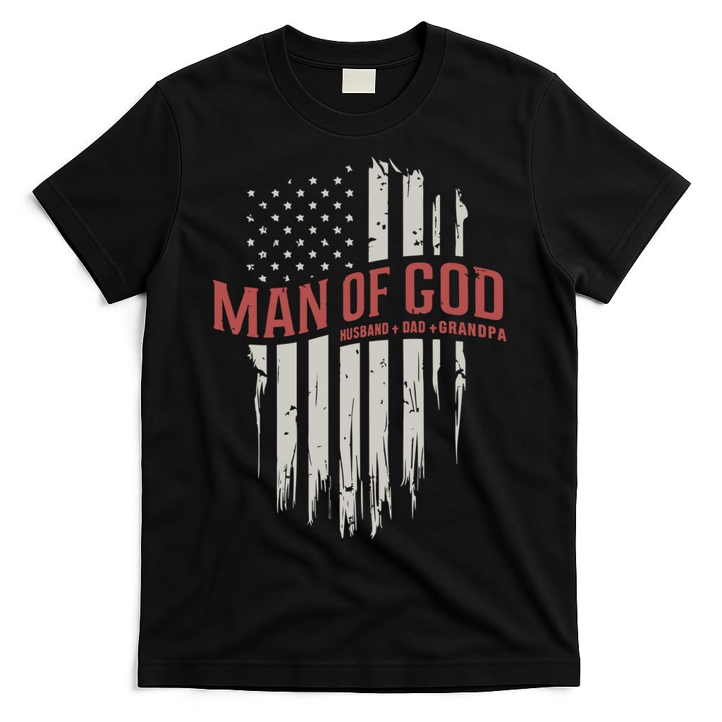 Man Of God Husband Dad Grandpa United States Flag Father's Day T-Shirt