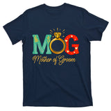Mother Of Groom T-Shirt
