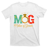 Mother Of Groom T-Shirt