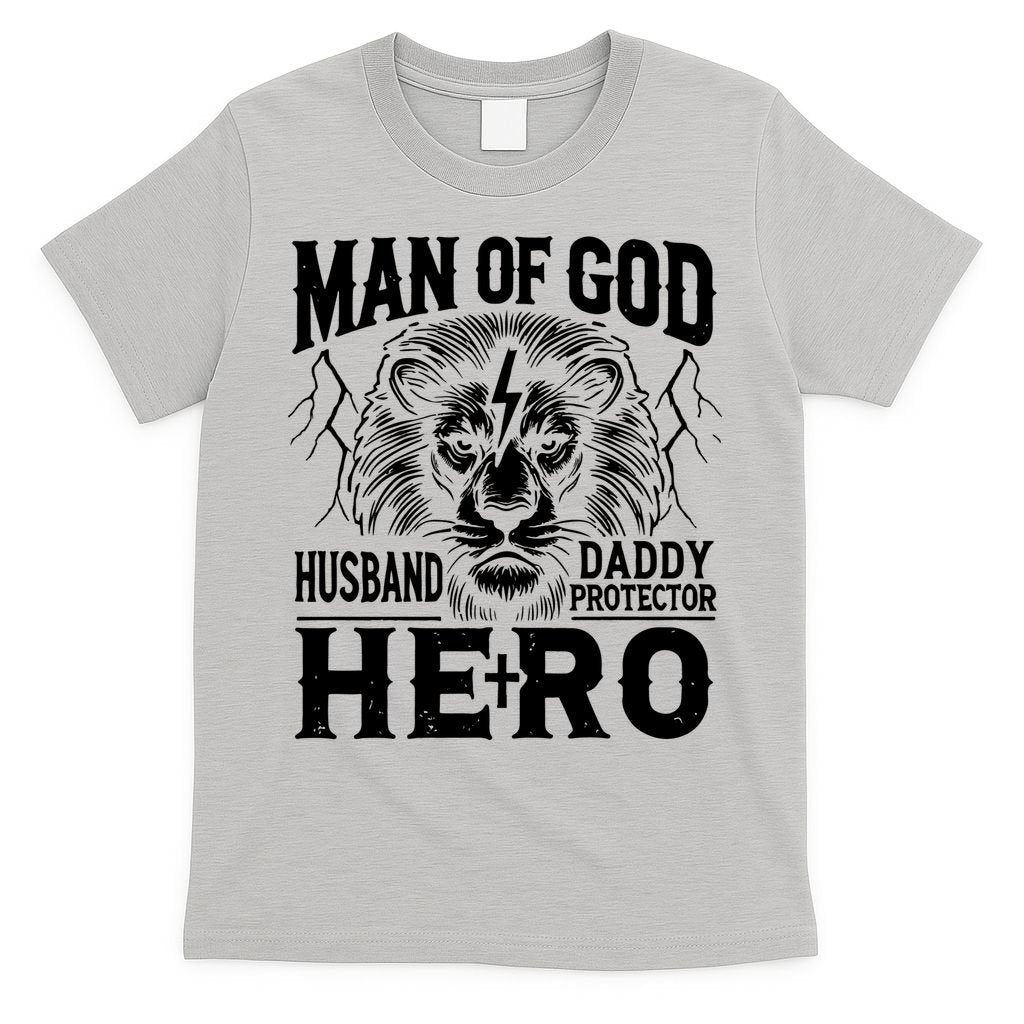 Man Of God Husband Daddy Protector Hero Dad Father's Day T-Shirt