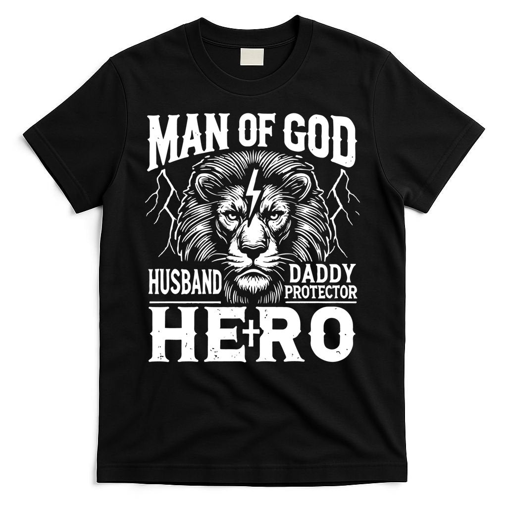 Man Of God Husband Daddy Protector Hero Dad Father's Day T-Shirt