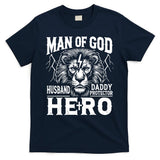 Man Of God Husband Daddy Protector Hero Dad Father's Day T-Shirt