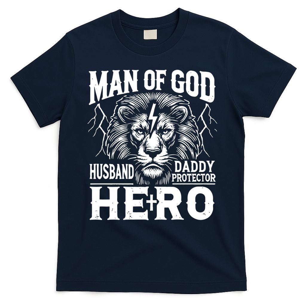 Man Of God Husband Daddy Protector Hero Dad Father's Day T-Shirt