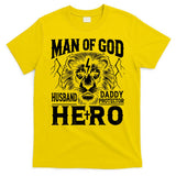 Man Of God Husband Daddy Protector Hero Dad Father's Day T-Shirt