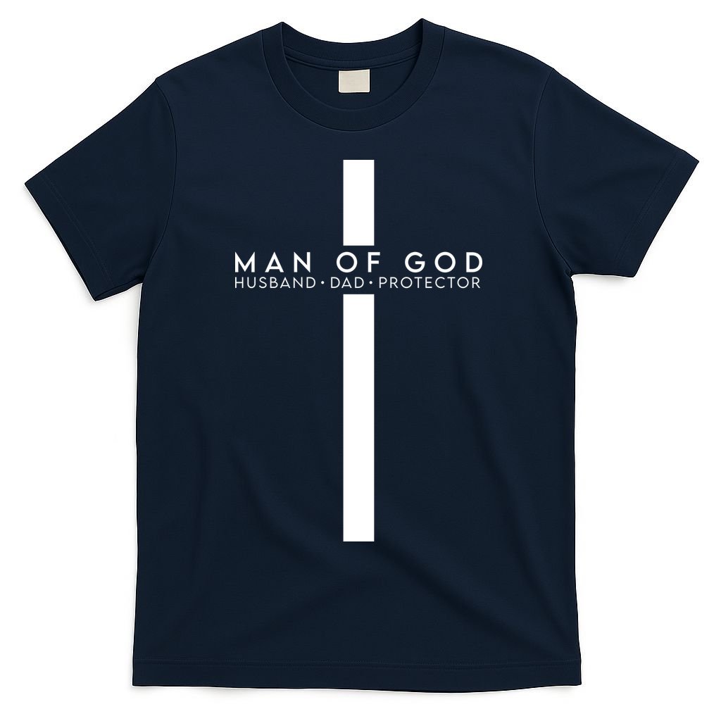Man Of God Husband Dad Protector T-Shirt