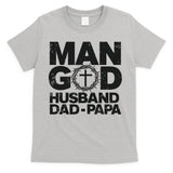 Man Of God Husband Dad Papa Grandpa Dad Father's Day T-Shirt