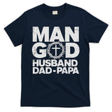 Man Of God Husband Dad Papa Grandpa Dad Father's Day T-Shirt