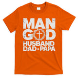 Man Of God Husband Dad Papa Grandpa Dad Father's Day T-Shirt
