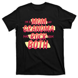 Mom And Grandma Rock Them Both T-Shirt