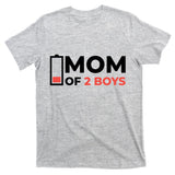 Mom Of 2 Boys Low Battery T-Shirt