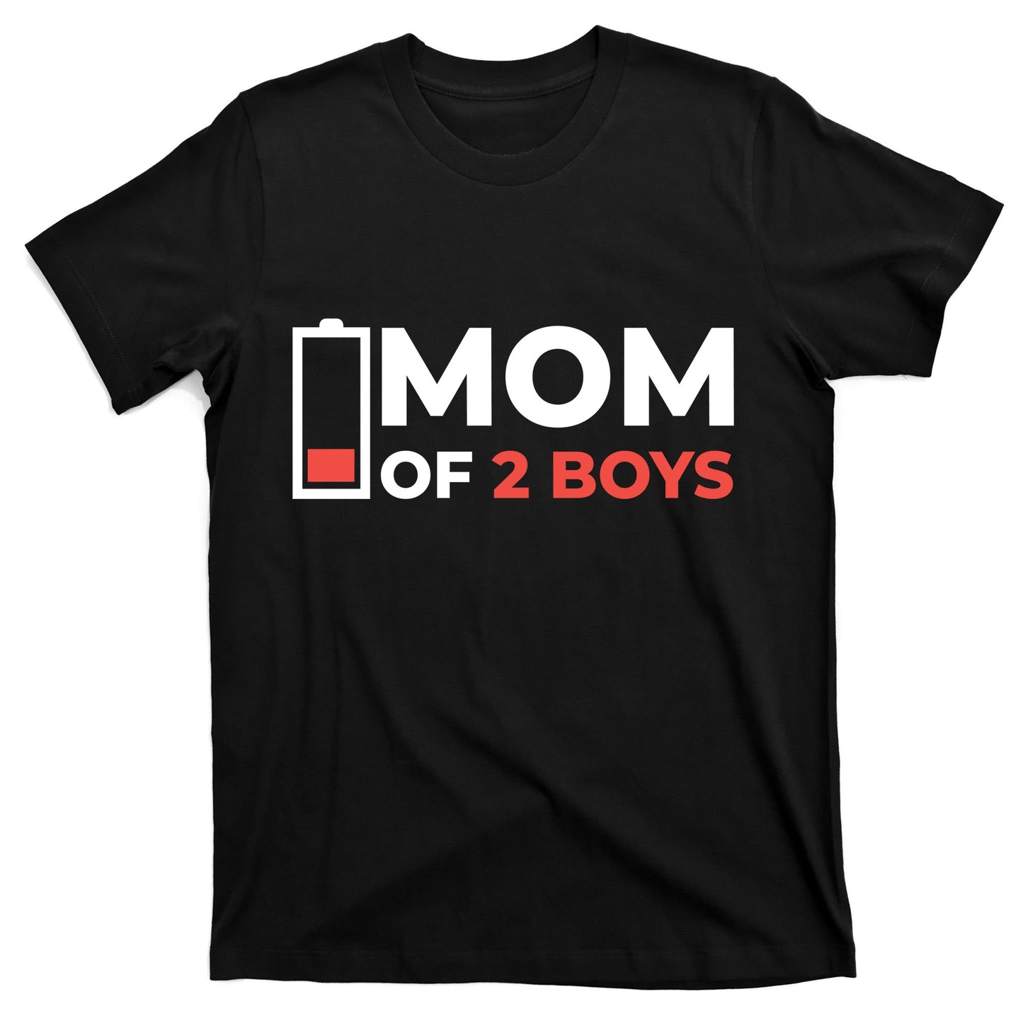 Mom Of 2 Boys Low Battery T-Shirt