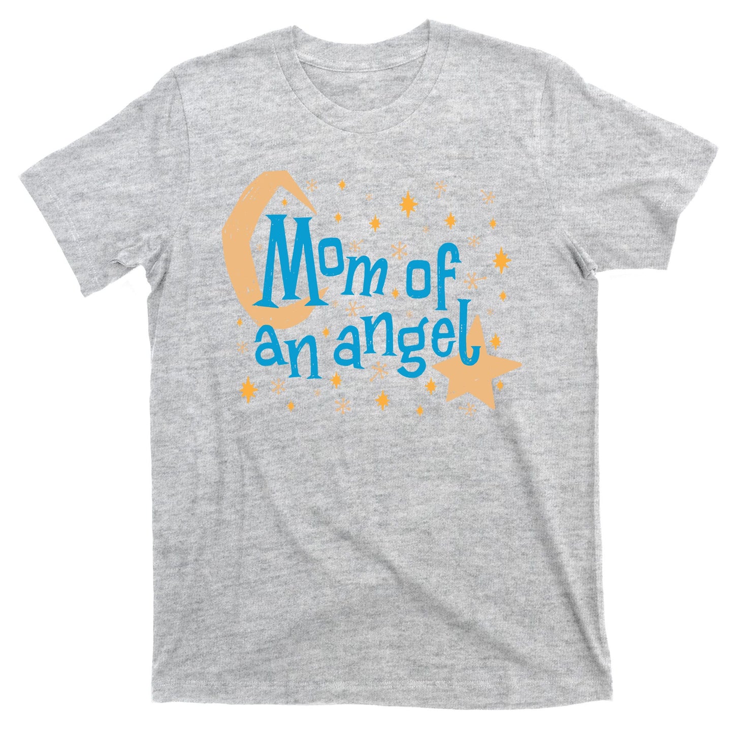 Mom Of An Angel T-Shirt