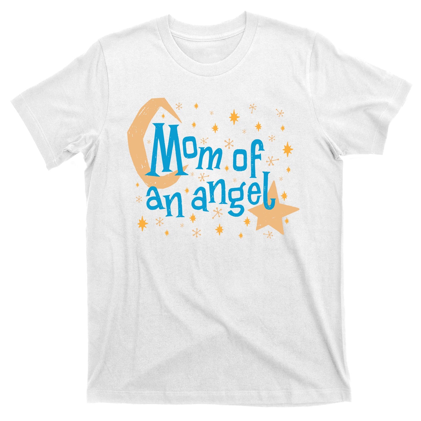 Mom Of An Angel T-Shirt