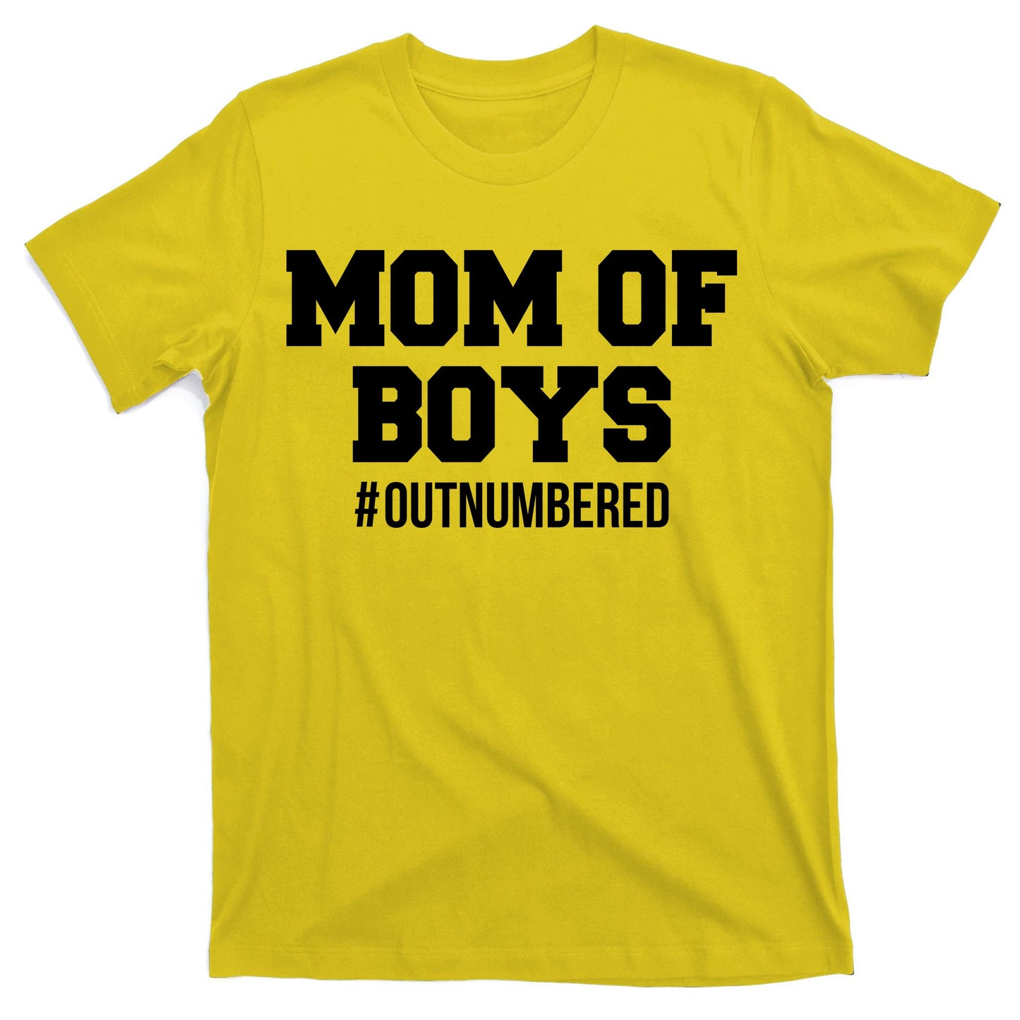 Mom of Boys Hashtag Out Numbered T-Shirt