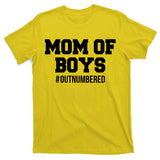 Mom of Boys Hashtag Out Numbered T-Shirt