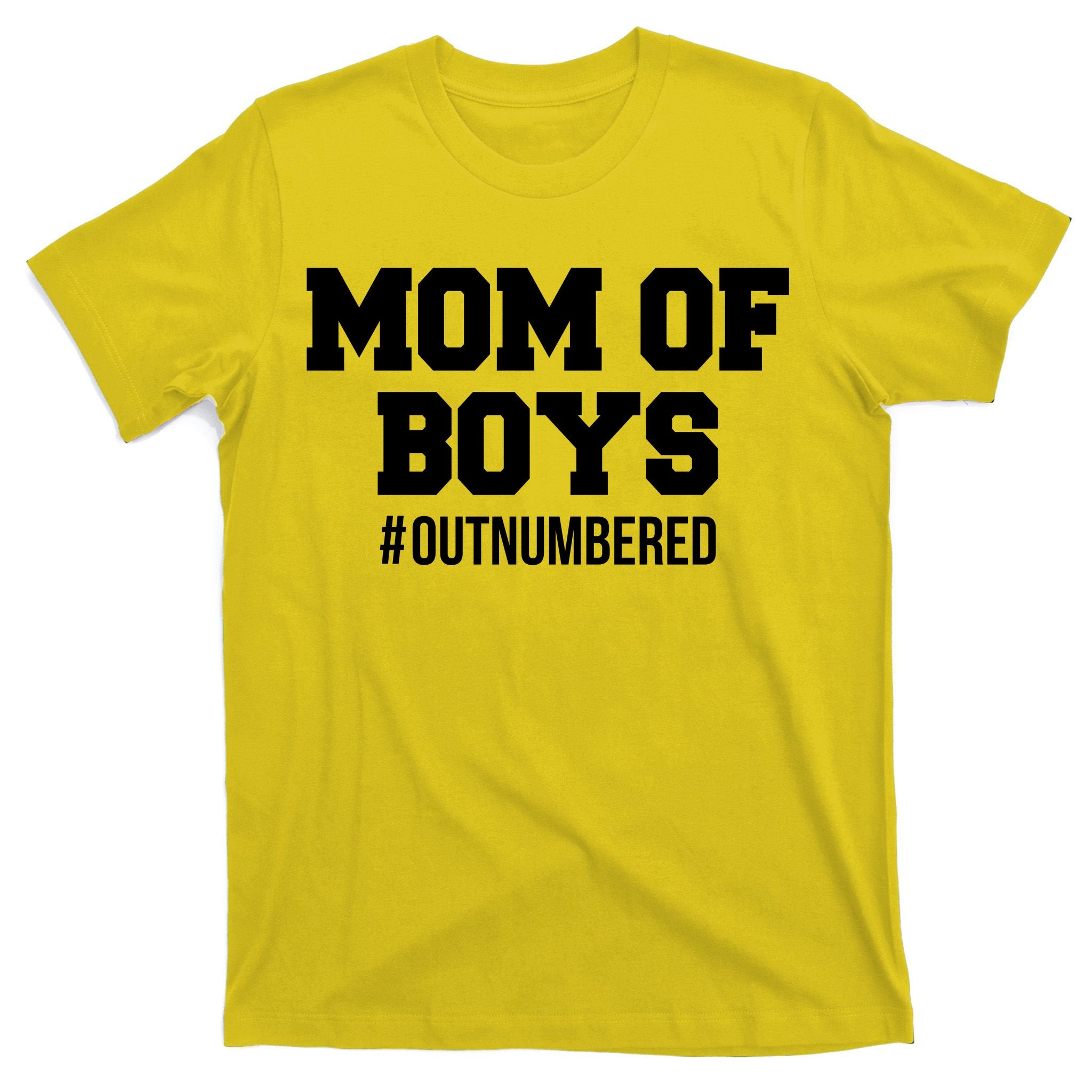 Mom of Boys Hashtag Out Numbered T-Shirt