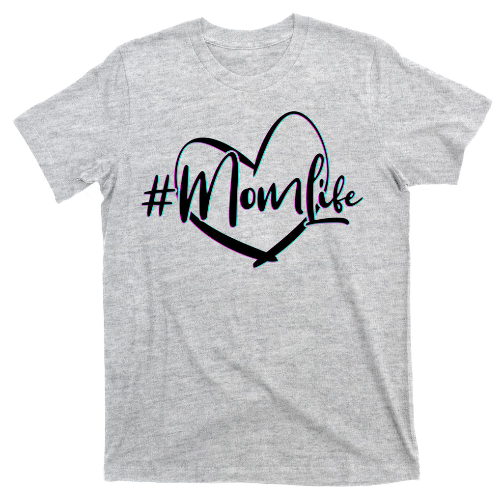 #MomLife T-Shirt