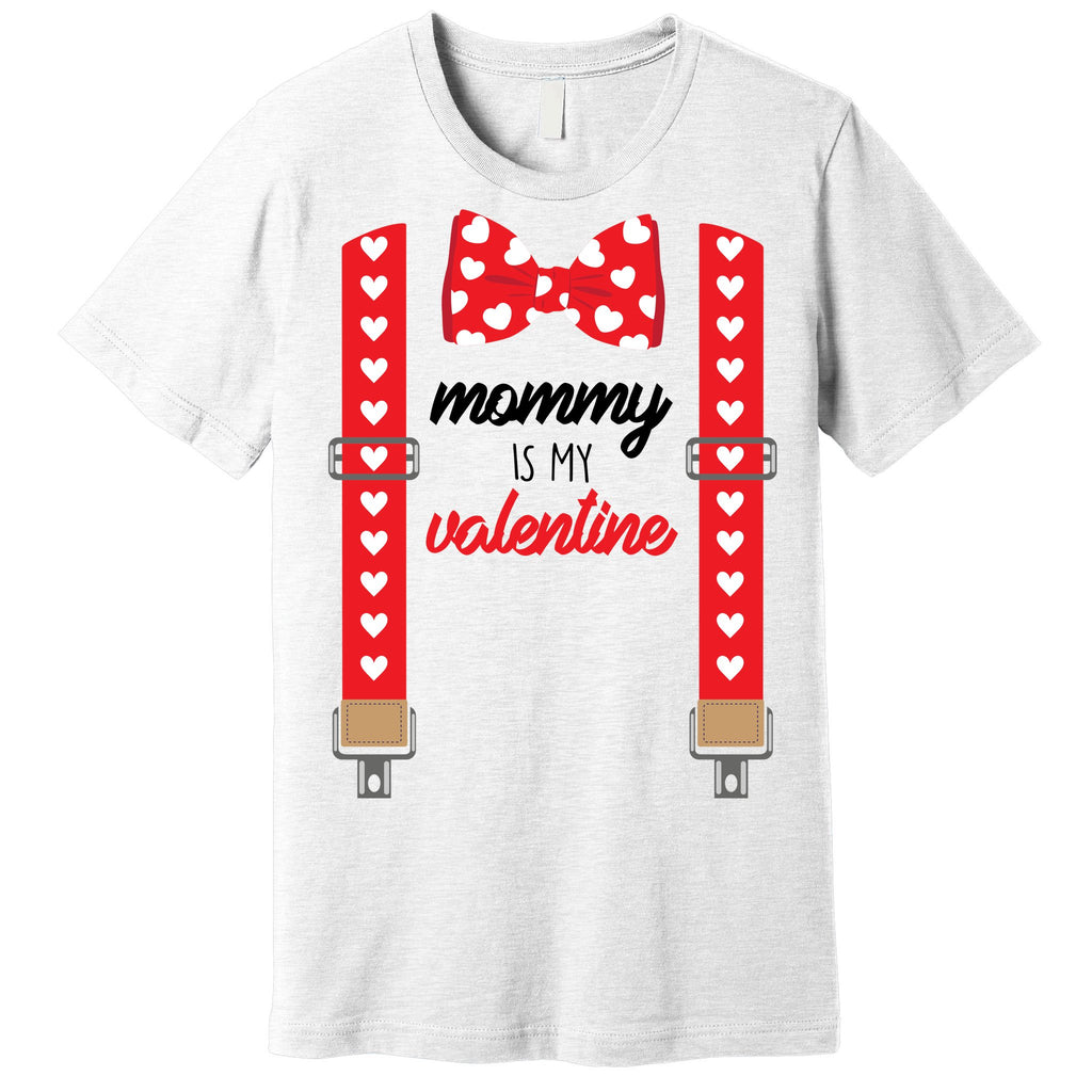 Mommy Is My Valentine Cute Bow Tie Suspenders Premium T-Shirt