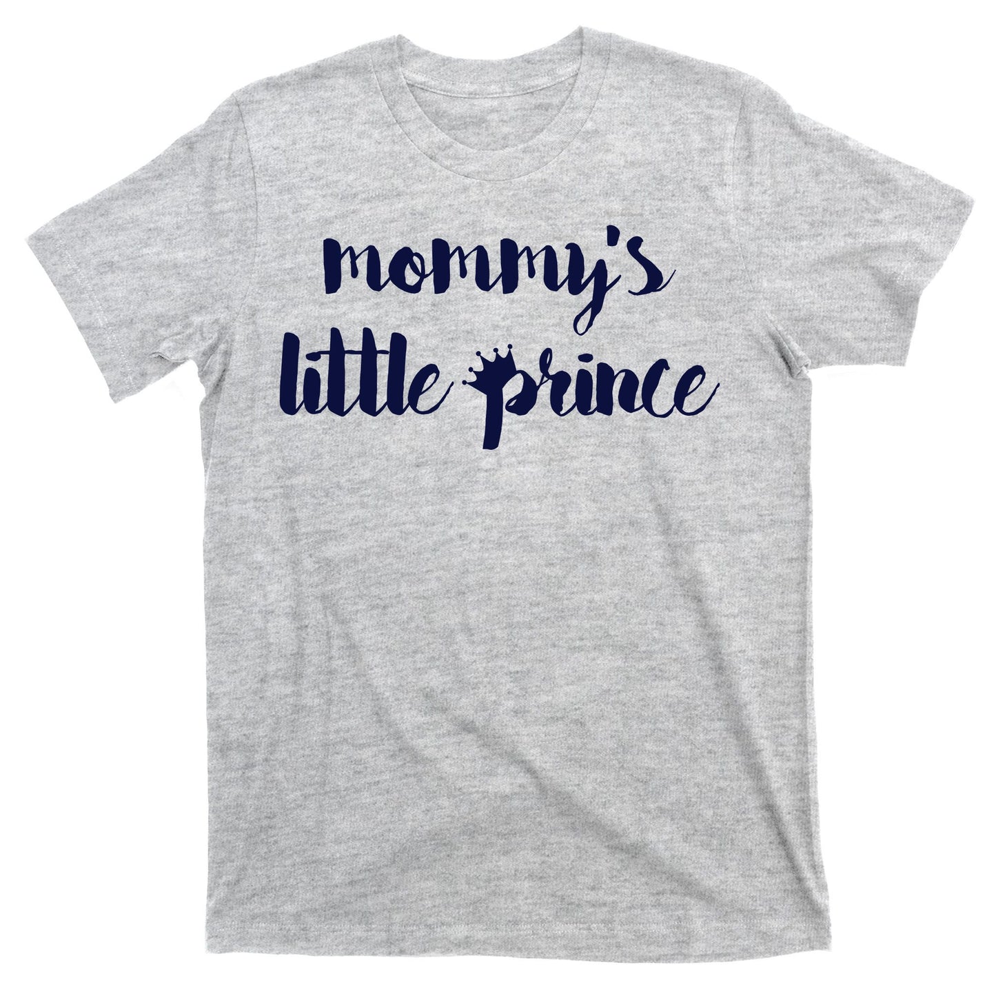 Mommy's Little Prince T-Shirt