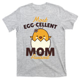 Most Eggcellent Mom Award T-Shirt