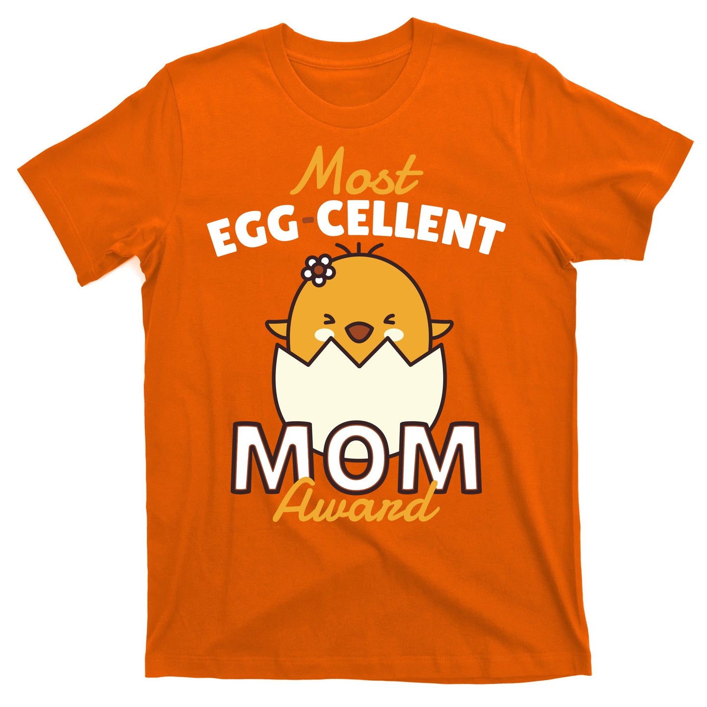 Most Eggcellent Mom Award T-Shirt