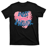 Most Loved Mother T-Shirt