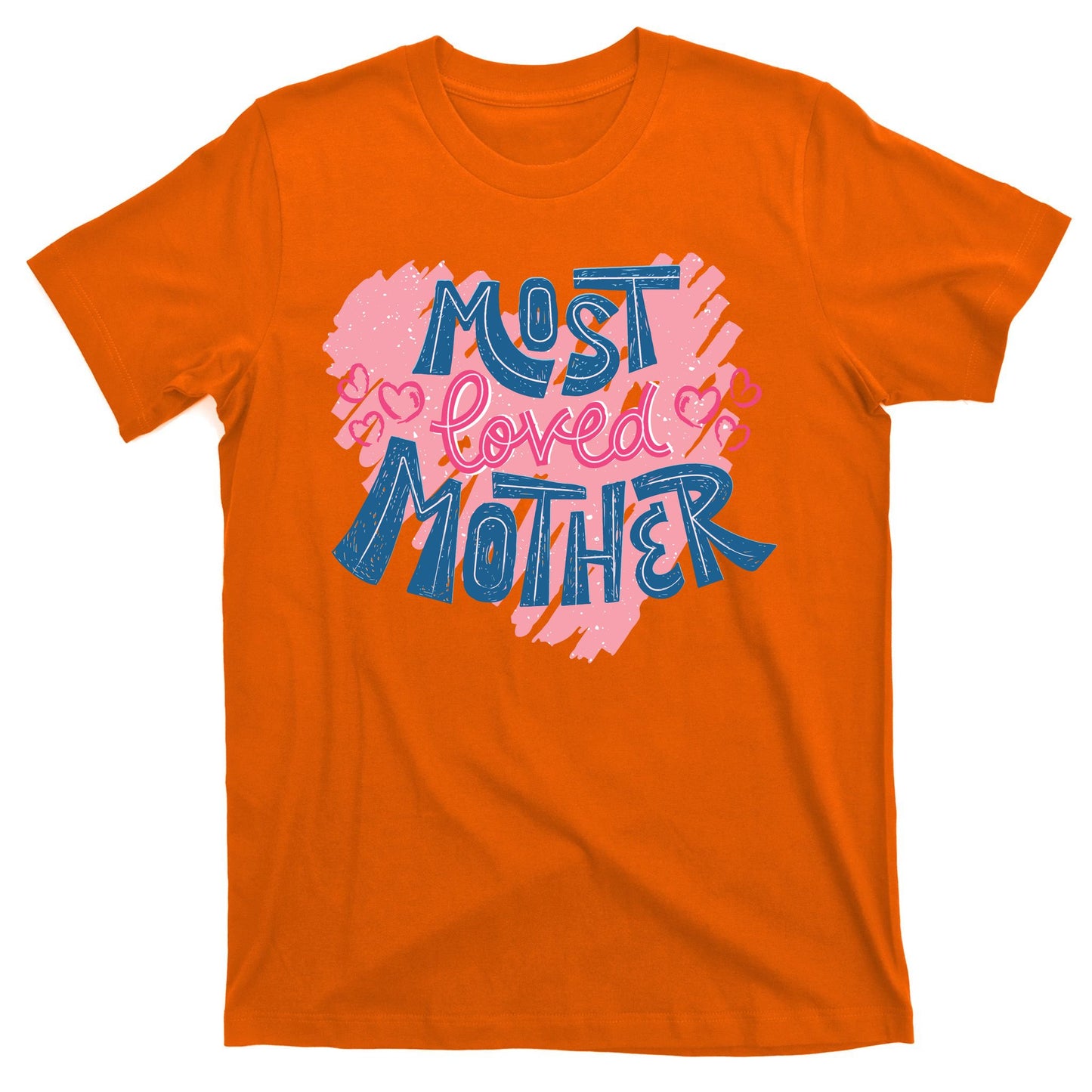 Most Loved Mother T-Shirt