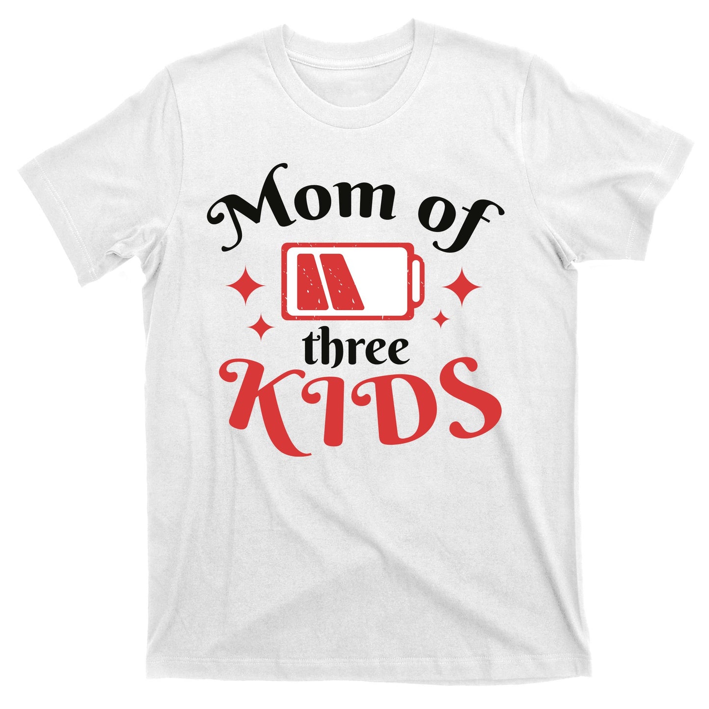 Mom Of Three Kids Battery Low T-Shirt