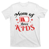 Mom Of Three Kids Battery Low T-Shirt