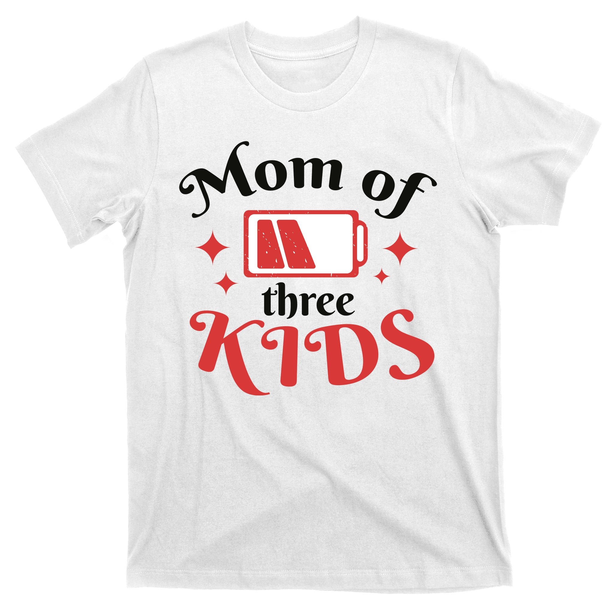 Mom Of Three Kids Battery Low T-Shirt