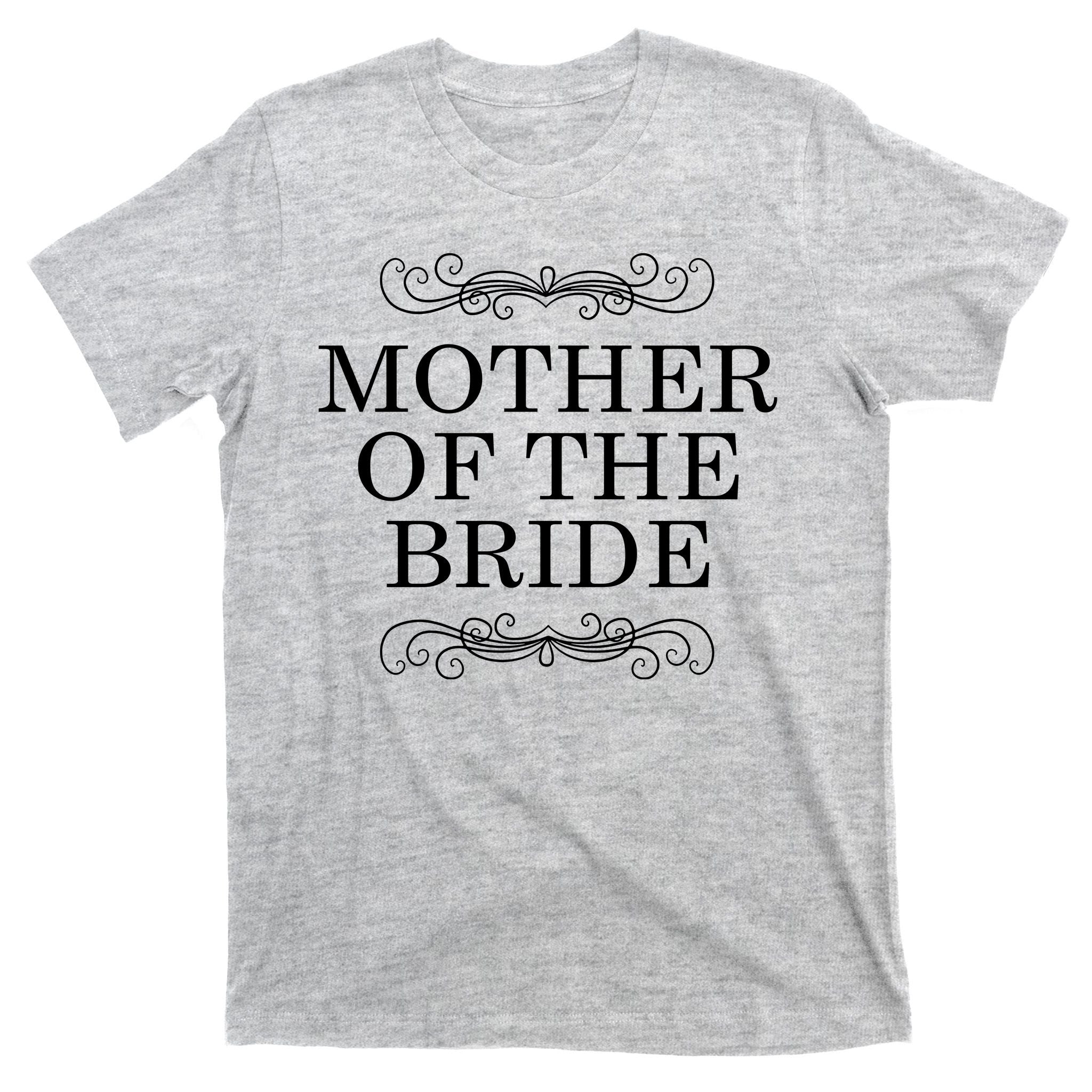 Mother Of The Bride T-Shirt