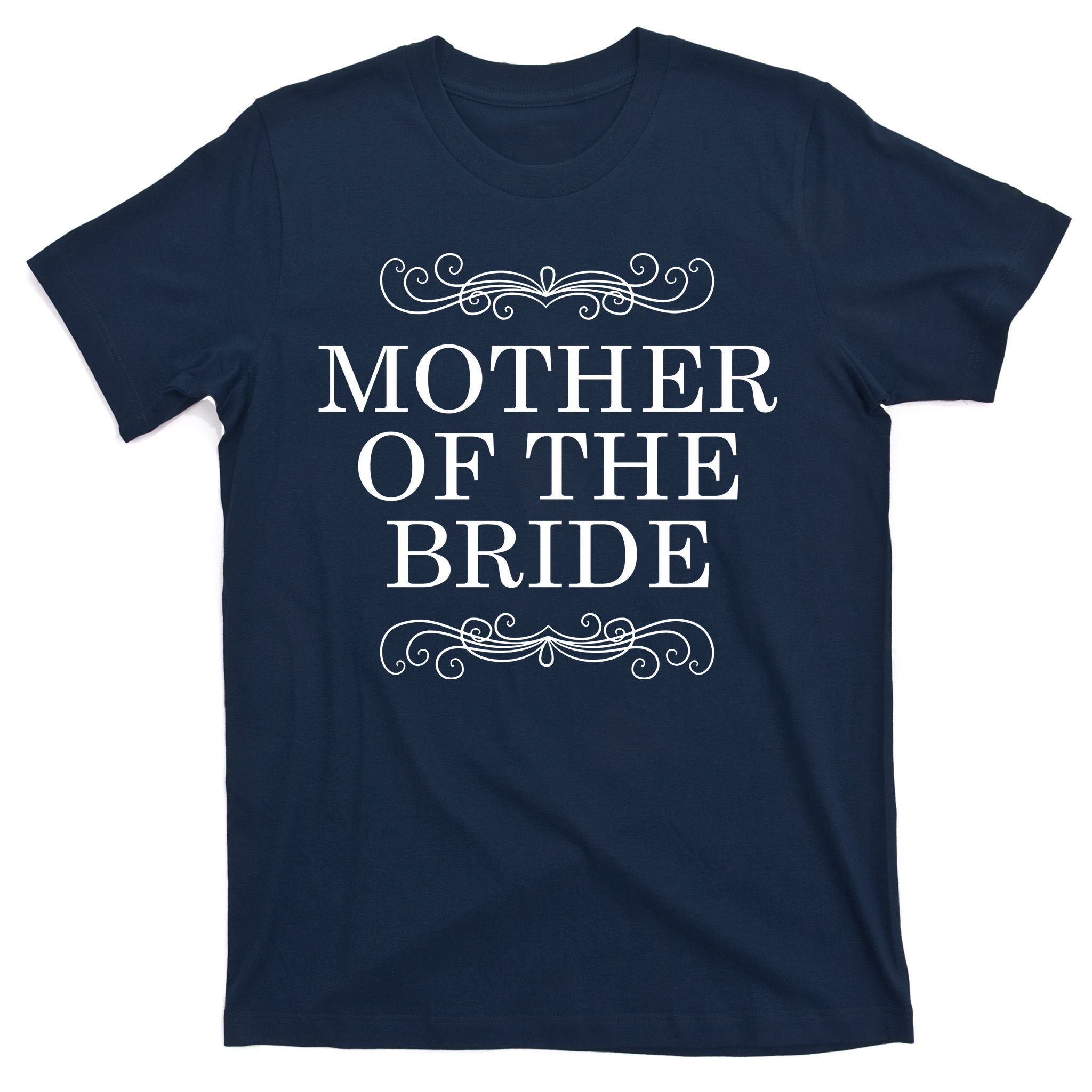 Mother Of The Bride T-Shirt