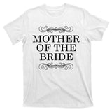 Mother Of The Bride T-Shirt
