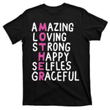 Mother Amazing Loving Strong T-Shirt