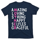Mother Amazing Loving Strong T-Shirt