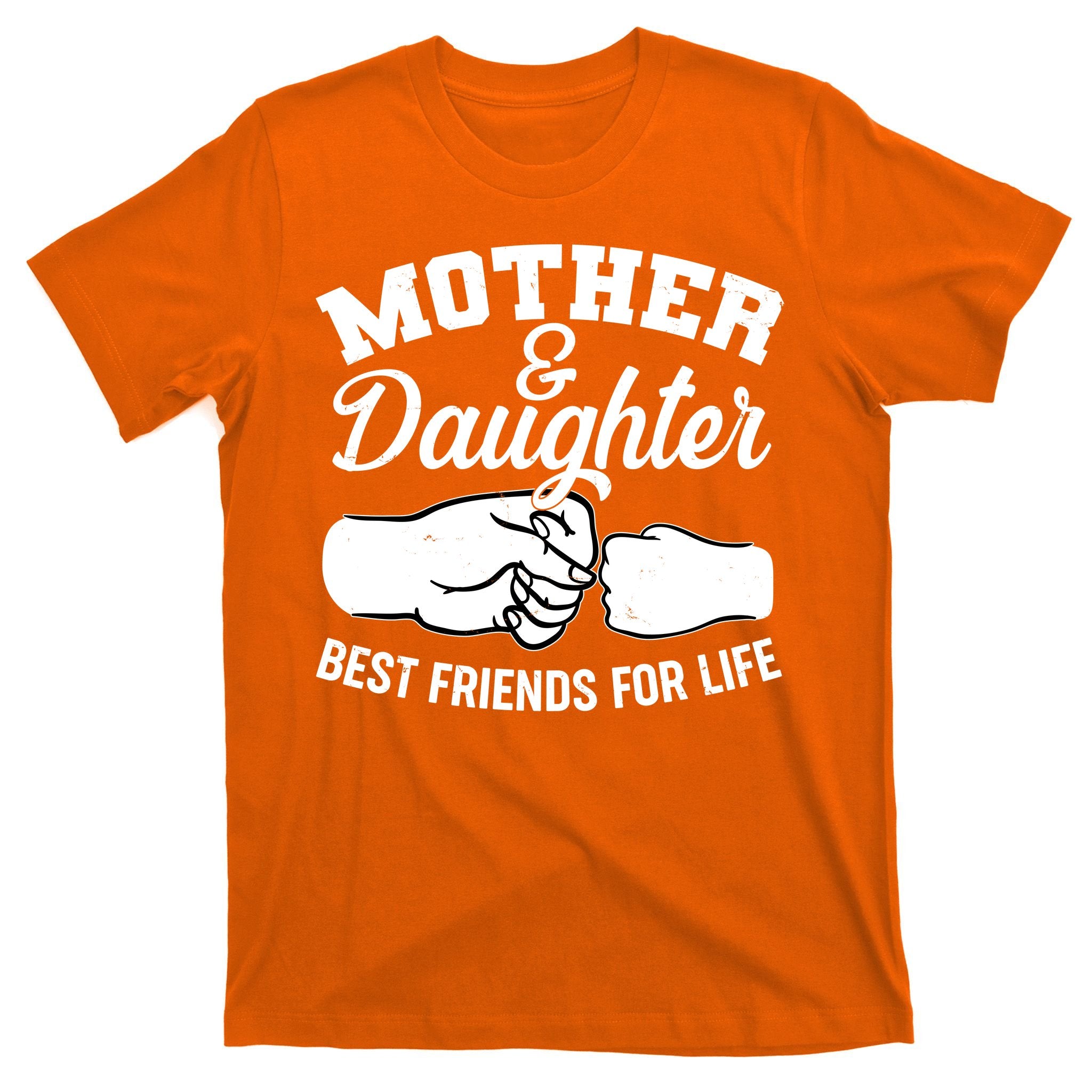 Mother and Daughter Best Friends For Life Fist Bump T-Shirt