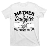 Mother and Daughter Best Friends For Life Fist Bump T-Shirt