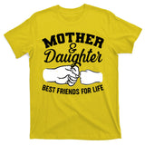 Mother and Daughter Best Friends For Life Fist Bump T-Shirt