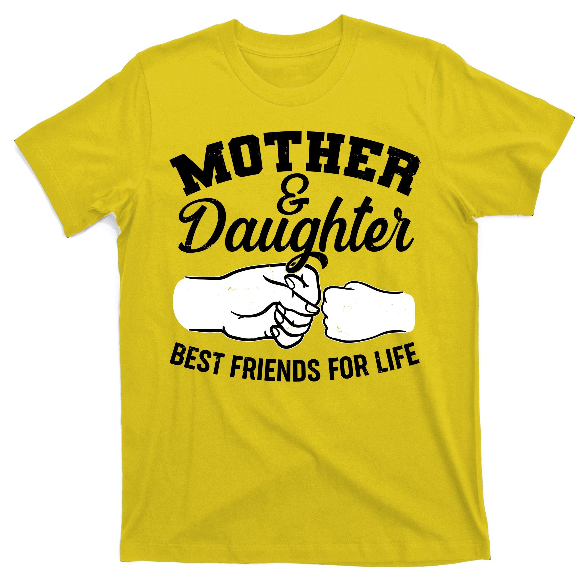 Mother and Daughter Best Friends For Life Fist Bump T-Shirt