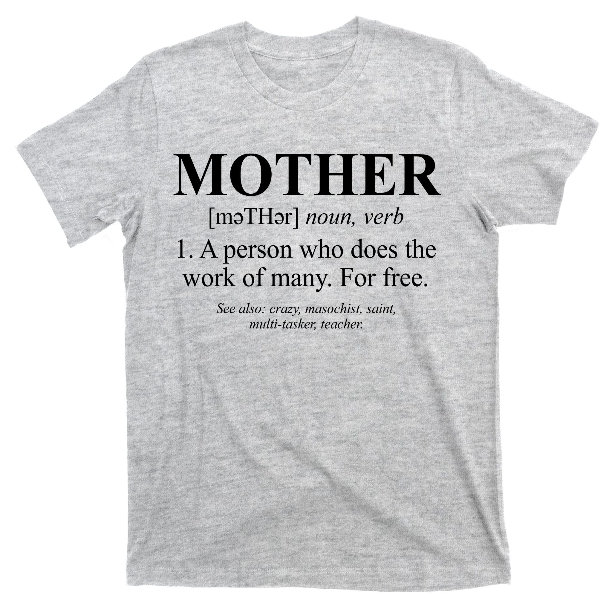 Mother Definition Mother's Day T-Shirt