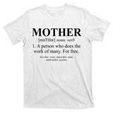 Mother Definition Mother's Day T-Shirt