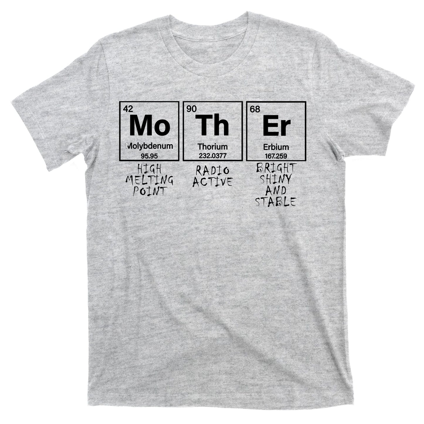 MoThEr Elements Funny Gift For Moms T-Shirt