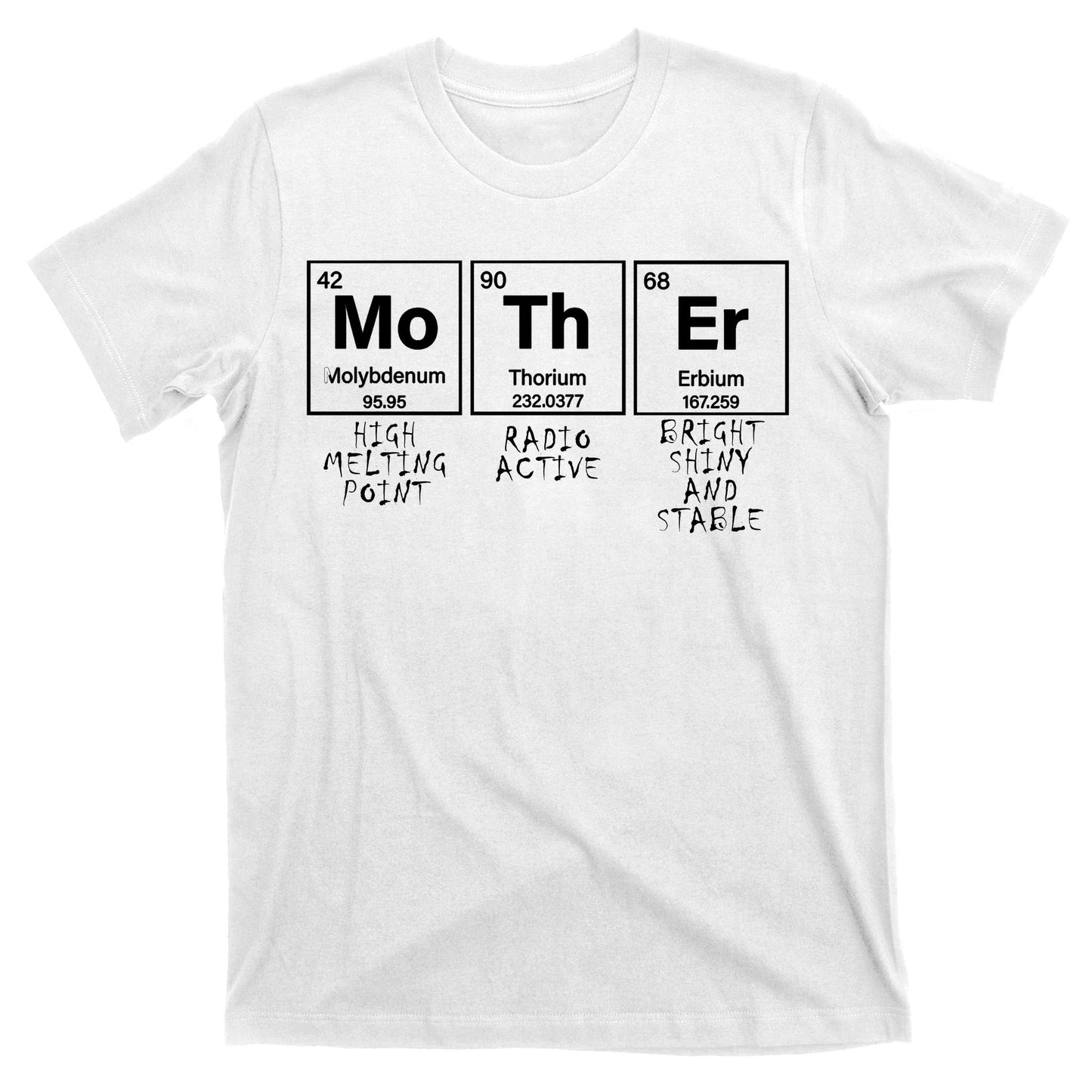 MoThEr Elements Funny Gift For Moms T-Shirt