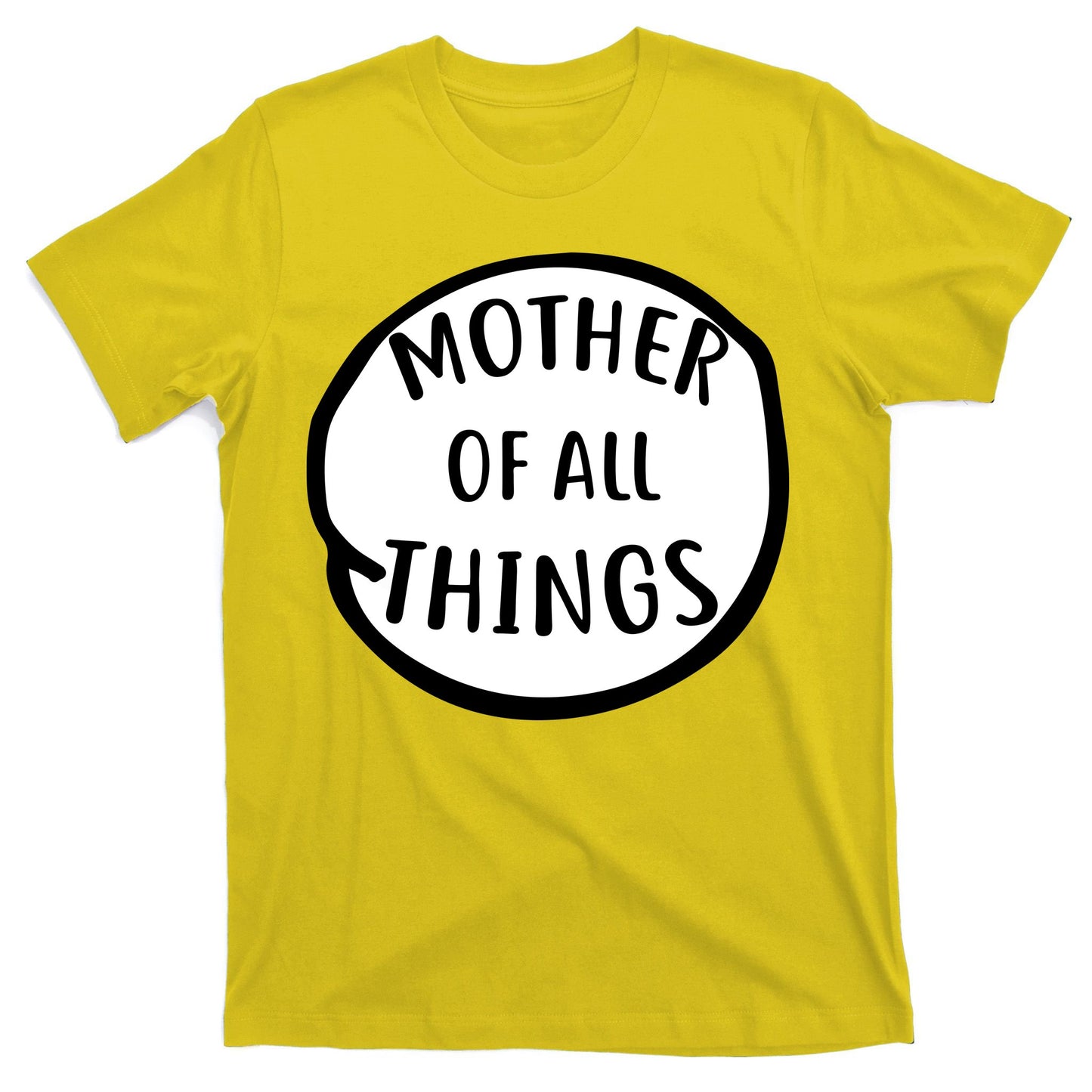 Mother Of All Things T-Shirt