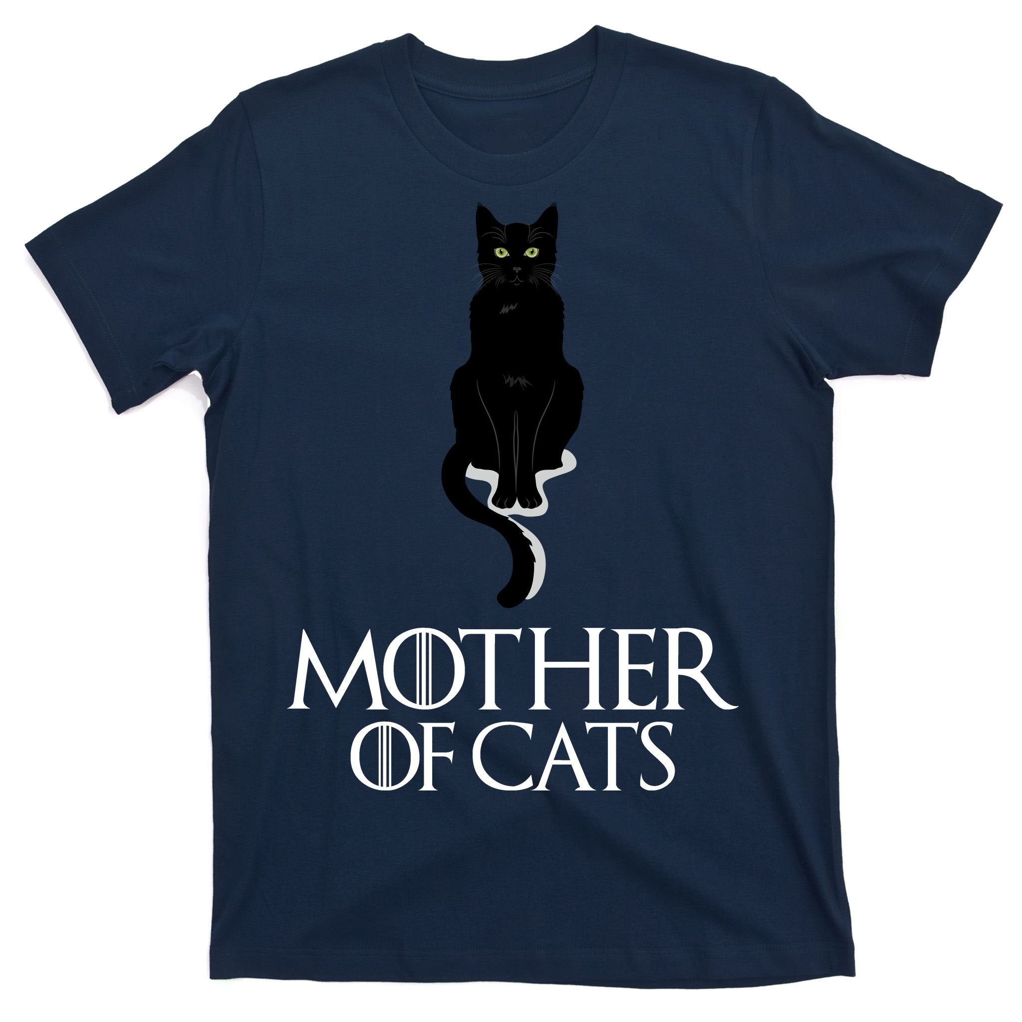 Mother of Cats Funny Cat Lover T-Shirt