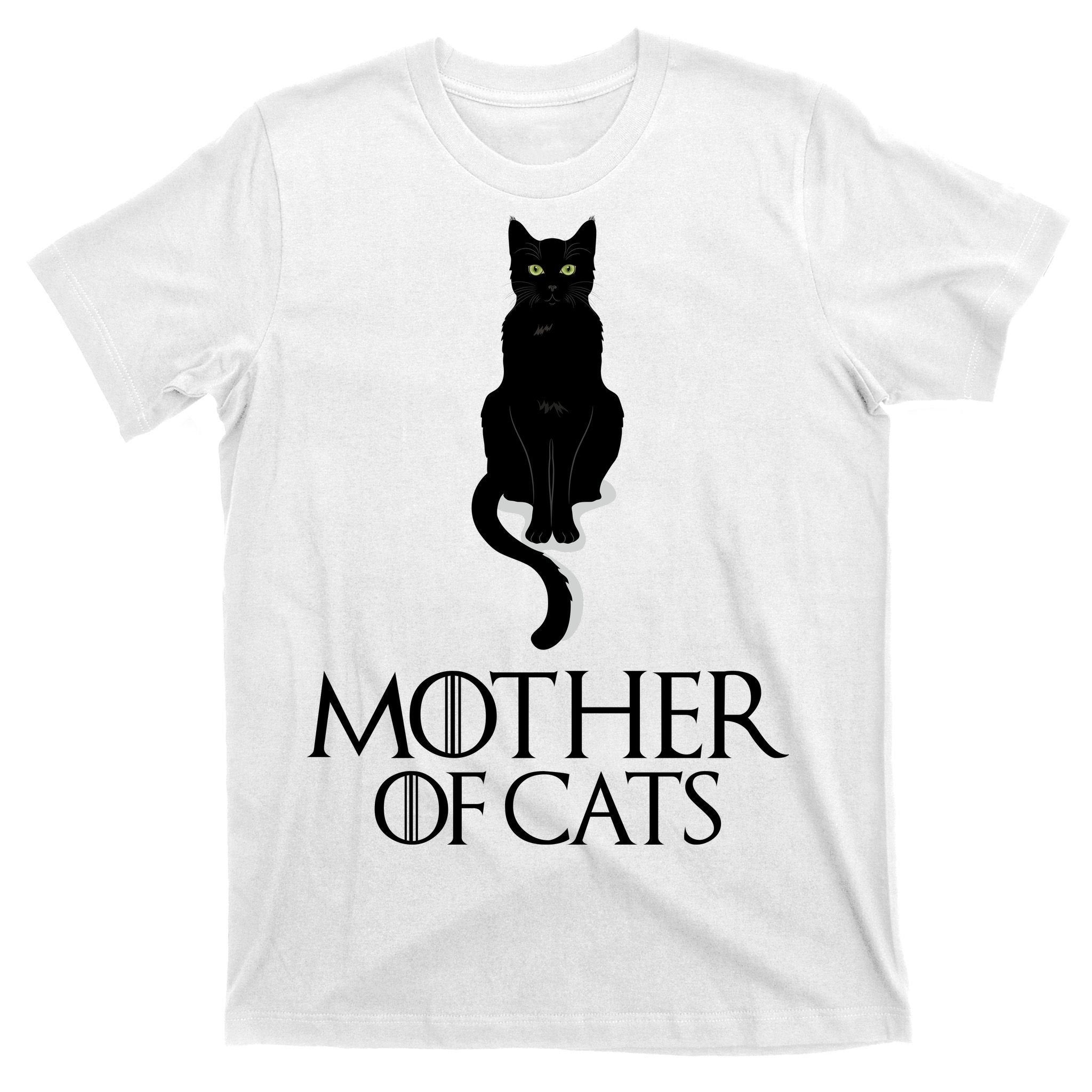 Mother of Cats Funny Cat Lover T-Shirt