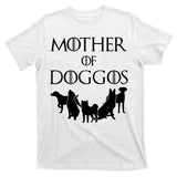Mother Of Doggos Dog Mom T-Shirt