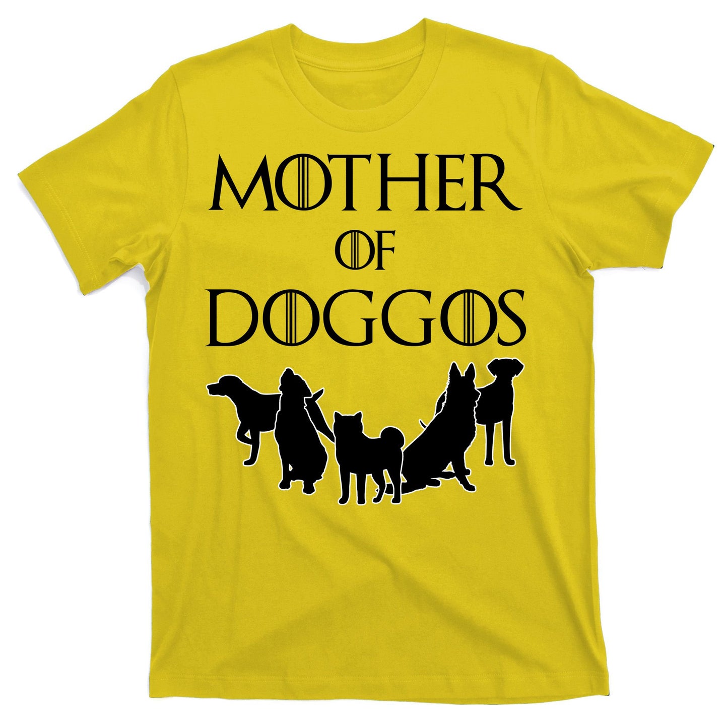 Mother Of Doggos Dog Mom T-Shirt